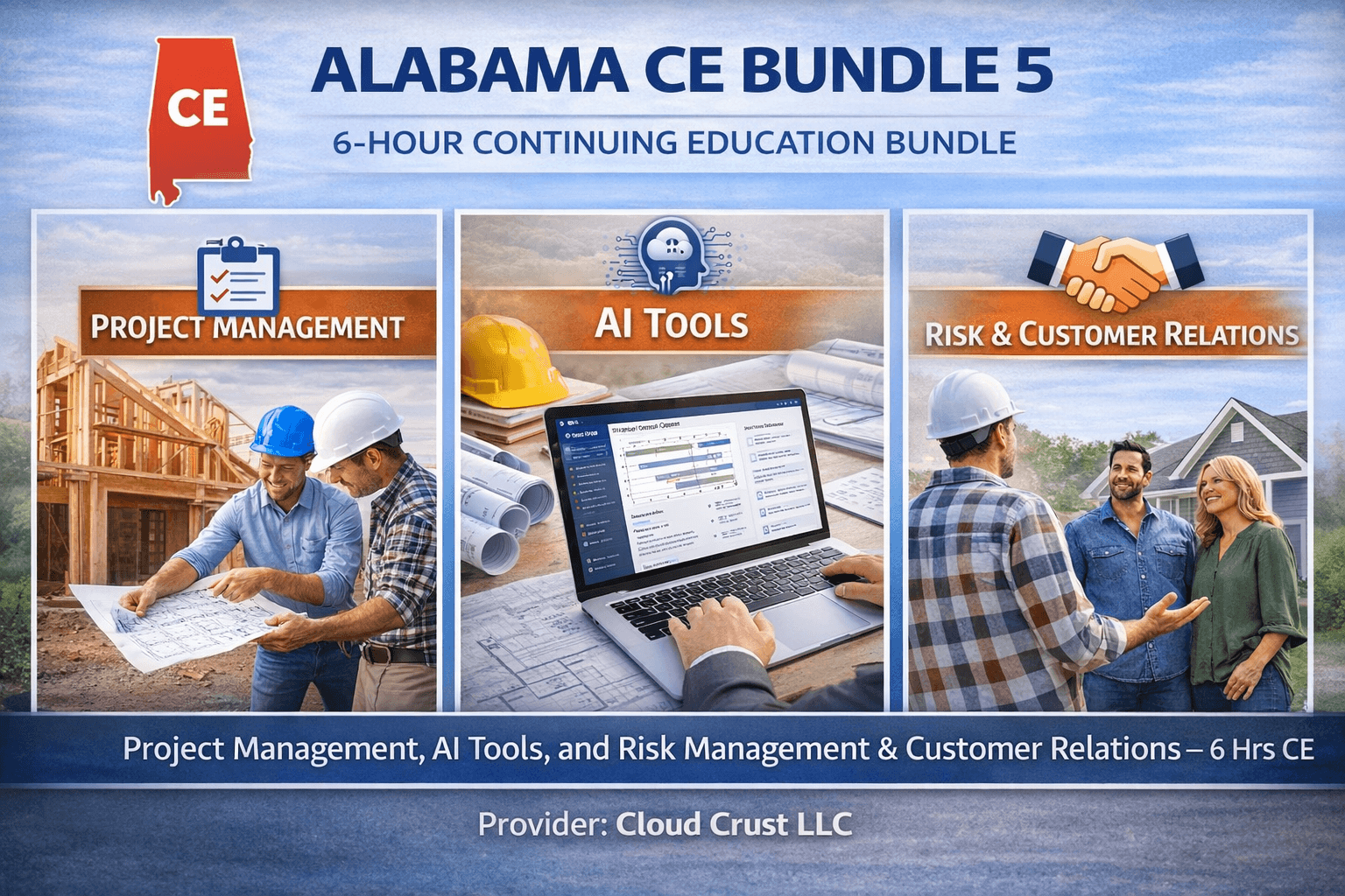 Alabama CE Bundle 5: Project Management, AI Tools, and Risk Management & Customer Relations (6 Hours CE)